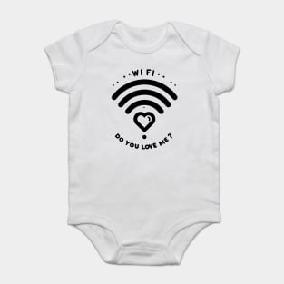 WIFI Do You Love Me? Baby Bodysuit